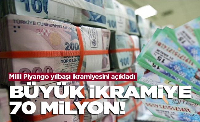 Milli Piyango'nun yılbaşı ödülü 70 milyon!