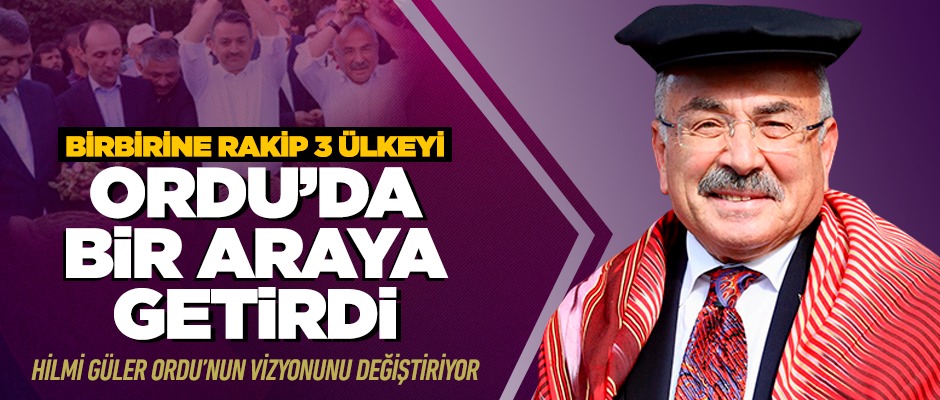 Hilmi Güler, fındıkta rakip 3 ülkeyi Ordu'da biraraya getirdi