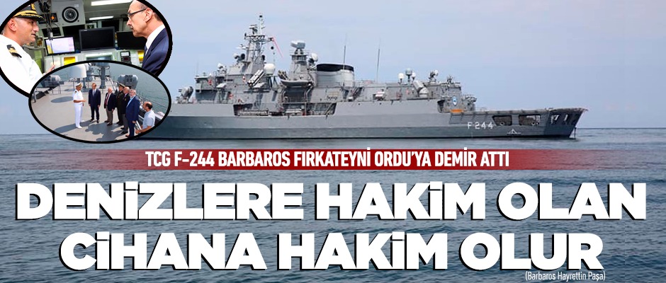 TCG Barbaros Fırkateyni Ordu'da