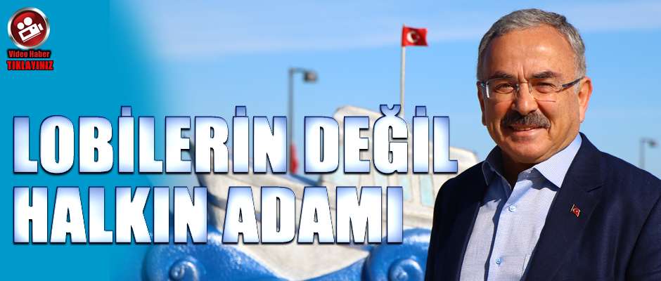 Hilmi Güler: Lobilerin değil halkın adamı