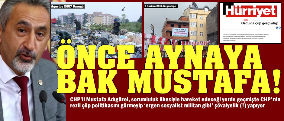 Önce aynaya bak Mustafa!