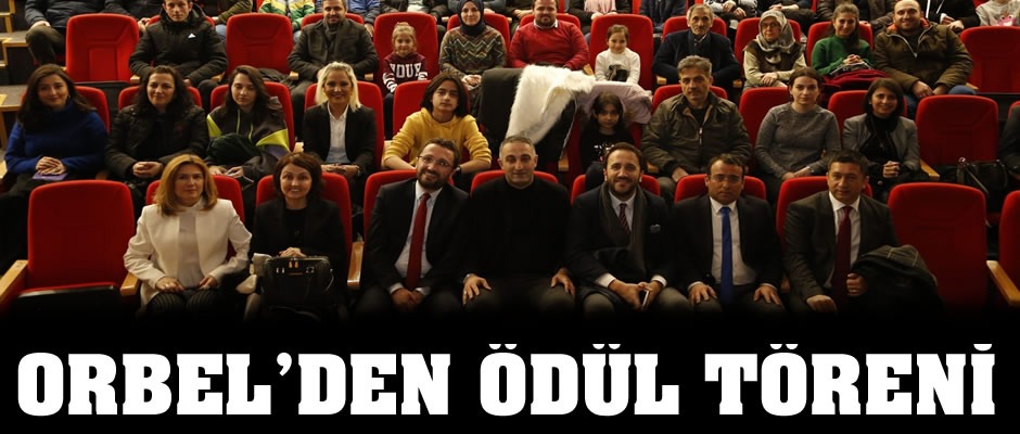 ORBEL'DEN ÖDÜL TÖRENİ