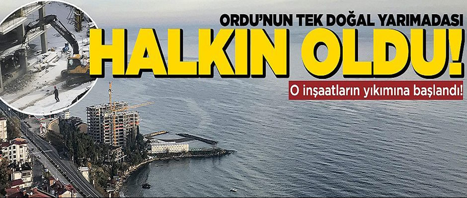 Ordu'daki tek doğal yarımada halkın oldu!