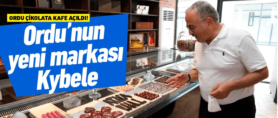 Ordu'nun yeni çikolata markası 'Kybele' oldu