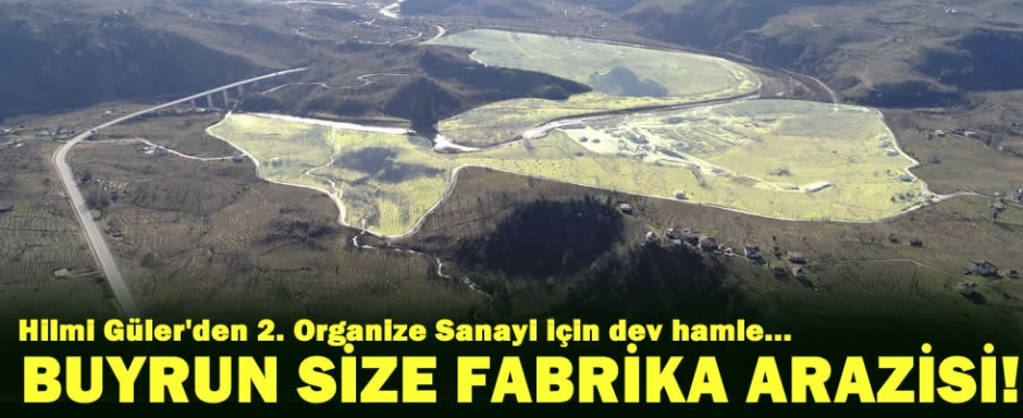 Buyrun size fabrika arazisi..Artık bahane kalmadı