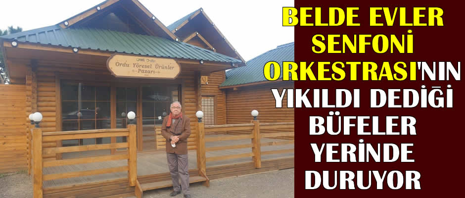 Belde Evler Senfoni Orkestrası'nın yıkıldı dediği büfeler yerinde duruyor