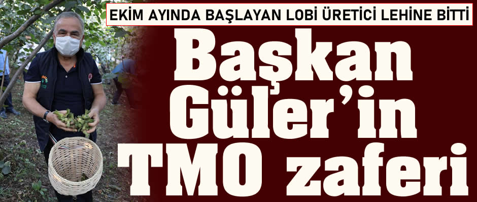 ÜRETİCİ DOSTU BAŞKANIN TMO ZAFERİ