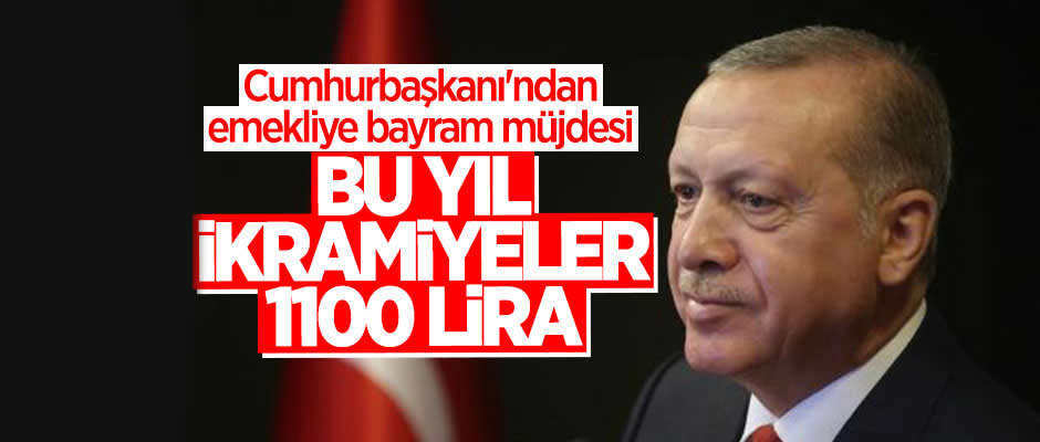 Cumhurbaşkanı Erdoğan'dan emeklilere bayram ikramiyesi müjdesi