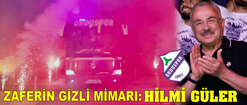 Orduspor zaferinin arkasındaki isim: Hilmi Güler