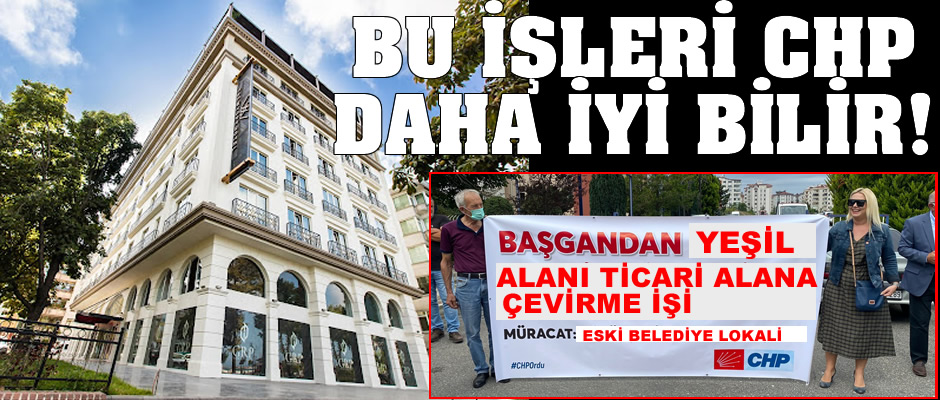 CHP BU İŞLERİ DAHA İYİ BİLİR