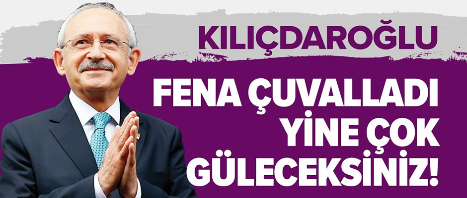 Kılıçdaroğlu'ndan büyük gaf! Yine çuvalladı