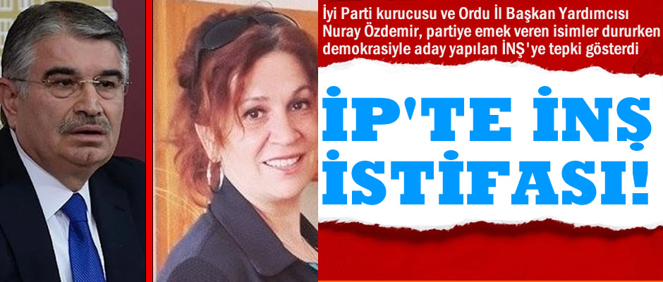 İYİ Parti'de İdris Naim Şahin'e tepki istifası!