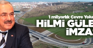 1 milyarlık Çevre Yolu'nda Hilmi Güler imzası