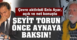 Enis Ayar: Seyit Torun'un Ordu'ya yaptığı kötülükleri unutmadık!